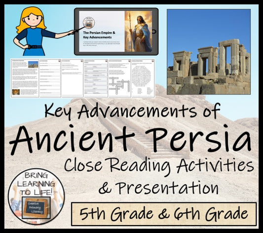 Key Advancements of Ancient Persia Close Reading Activity | 5th & 6th Grade