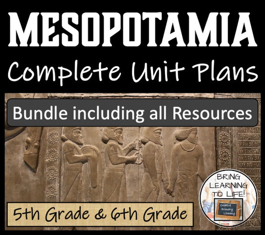 Ancient Mesopotamia Unit Plans and Resource Bundle | 5th Grade & 6th Grade