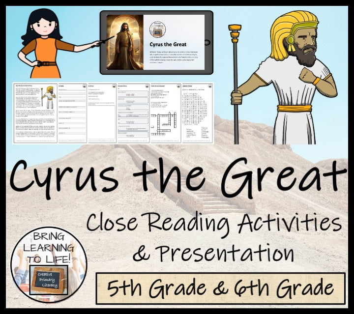 Cyrus the Great Close Reading Activities | 5th Grade & 6th Grade