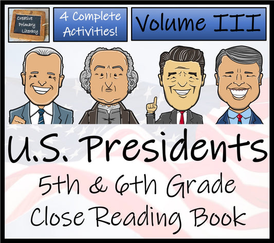 American Presidents Volume 3 Close Reading Comprehension Book | 5th & 6th Grade