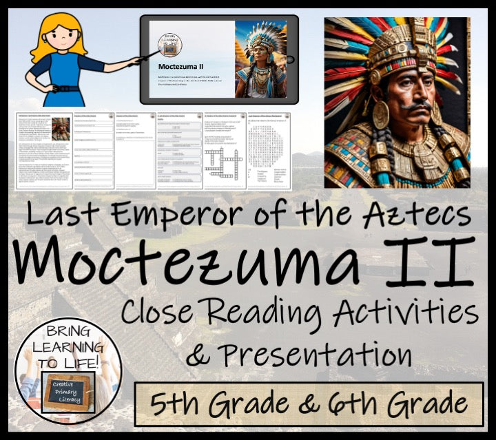 Moctezuma II Close Reading Comprehension Activities | 5th Grade & 6th Grade