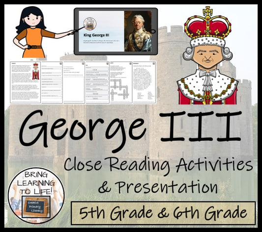 King George III Close Reading Comprehension Activities | 5th Grade & 6th Grade