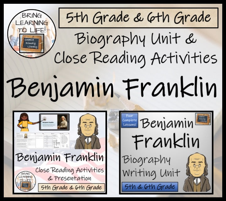 Benjamin Franklin Close Reading & Biography Bundle | 5th Grade & 6th Grade