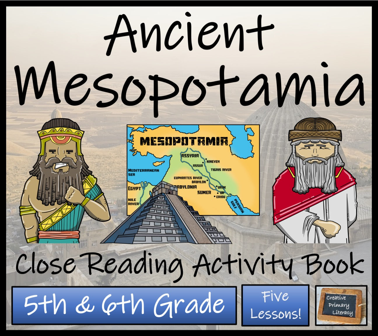 Ancient Mesopotamia Close Reading Comprehension Book | 5th Grade & 6th Grade