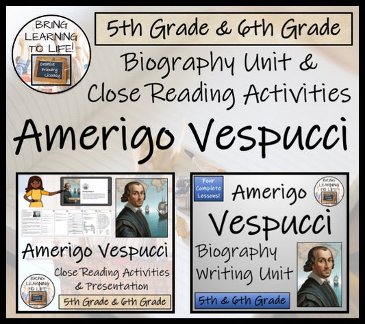Amerigo Vespucci Close Reading & Biography Bundle | 5th Grade & 6th Grade