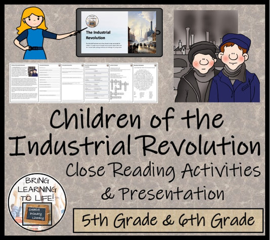 Children of the Industrial Revolution Close Reading Activities | 5th & 6th Grade