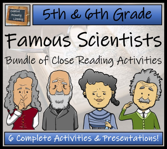 Famous Scientists Close Reading Comprehension Bundle | 5th & 6th Grade