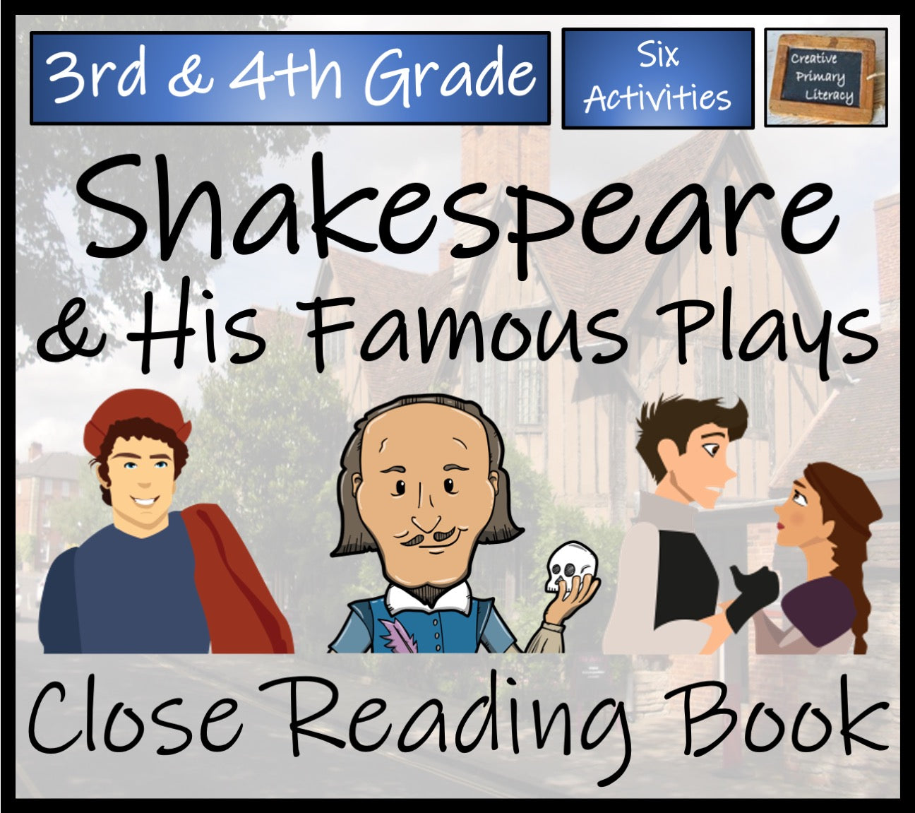 Shakespeare & His Famous Plays Close Reading Book | 3rd Grade & 4th Grade