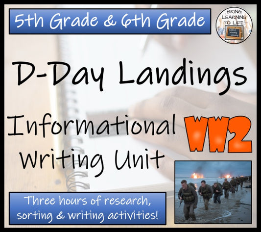 D-Day Landings Informational Writing Unit | 5th Grade & 6th Grade