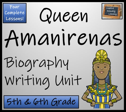 Queen Amanirenas Biography Writing Unit | 5th Grade & 6th Grade