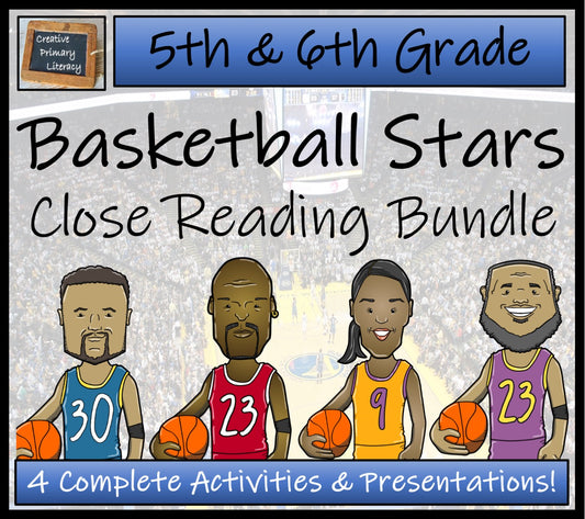 Greatest Basketball Players Close Reading Comprehension Bundle | 5th & 6th Grade