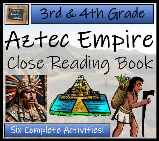 Aztec Empire Close Reading Comprehension Book | 3rd Grade & 4th Grade