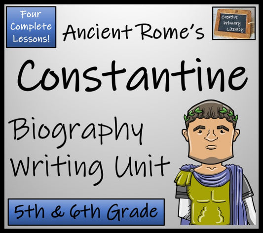 Constantine Biography Writing Unit | 5th Grade & 6th Grade