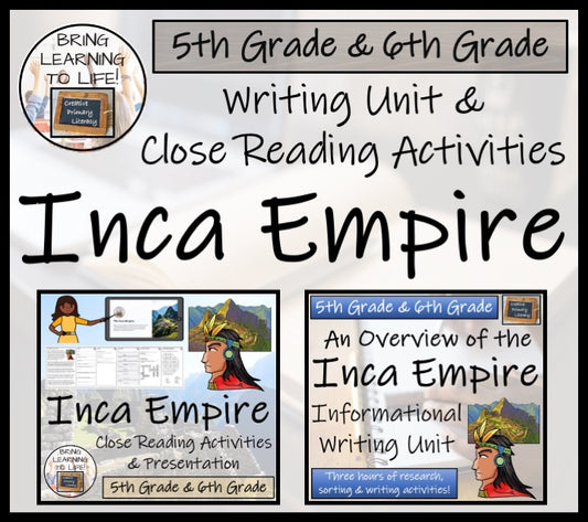 Inca Empire Close Reading & Informational Writing Bundle | 5th & 6th Grade