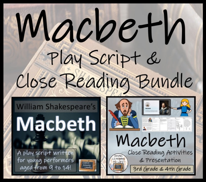 Macbeth | Play Script & Close Reading Bundle | 3rd Grade & 4th Grade