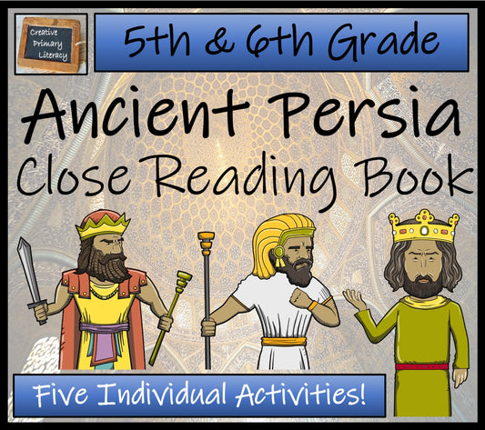 Ancient Persia Close Reading Comprehension Book | 5th Grade & 6th Grade