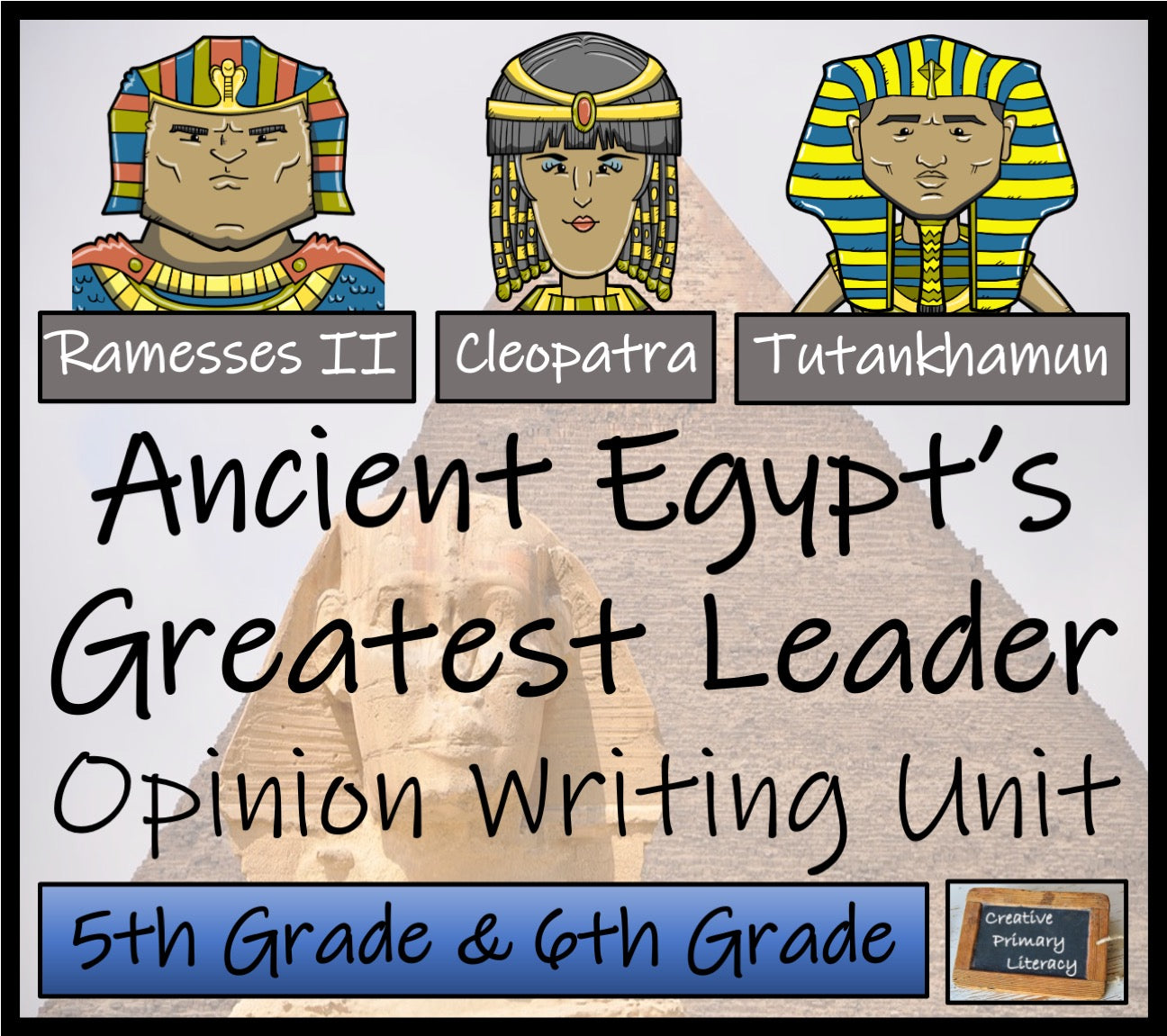 Ancient Egypt's Greatest Leader Opinion Writing Unit | 5th Grade & 6th Grade