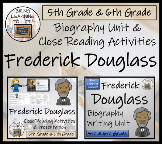 Frederick Douglass Close Reading & Biography Bundle | 5th Grade & 6th Grade