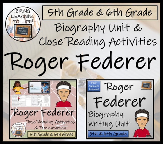 Roger Federer Close Reading & Biography Bundle | 5th Grade & 6th Grade