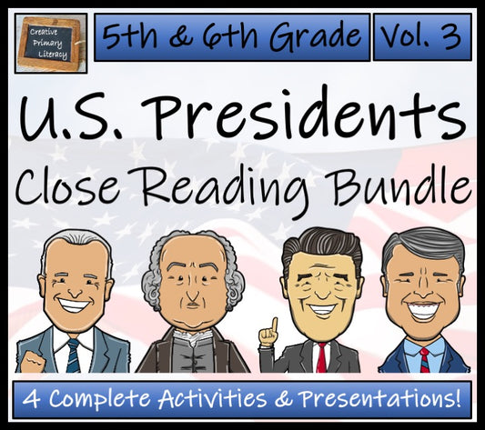 U.S. Presidents Volume 3 Close Reading Comprehension Bundle | 5th & 6th Grade