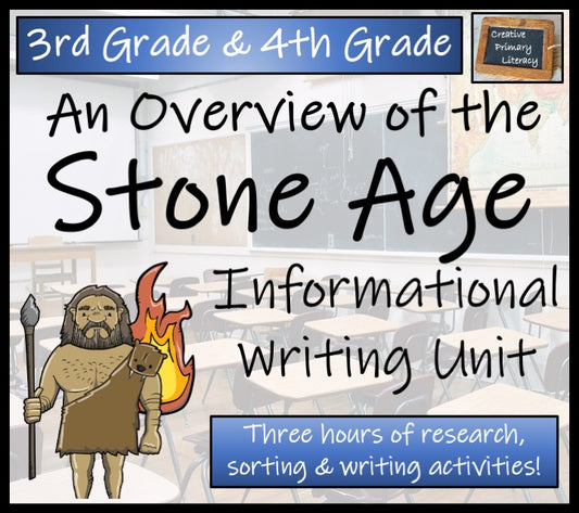 Stone Age Informational Writing Unit | 3rd Grade & 4th Grade