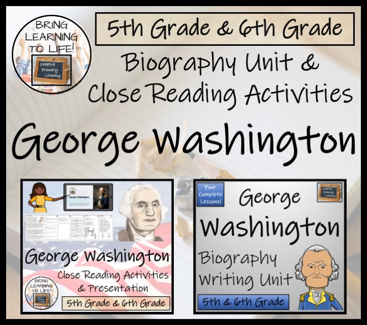 George Washington Close Reading & Biography Bundle | 5th Grade & 6th Grade