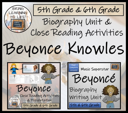 Beyonce Close Reading & Biography Bundle | 5th Grade & 6th Grade