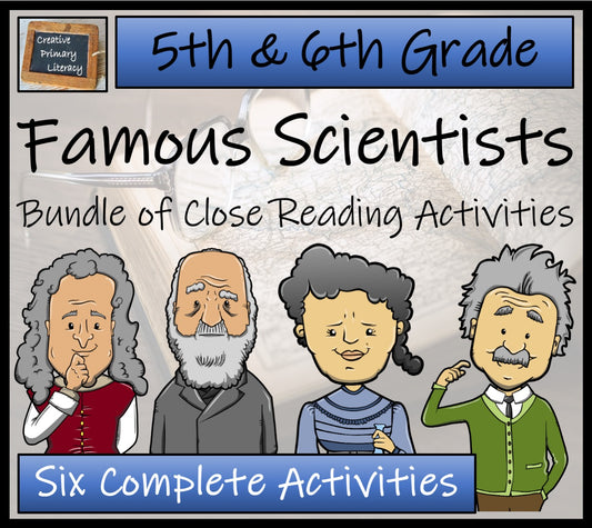 Famous Scientists Close Reading Comprehension Bundle | 5th & 6th Grade