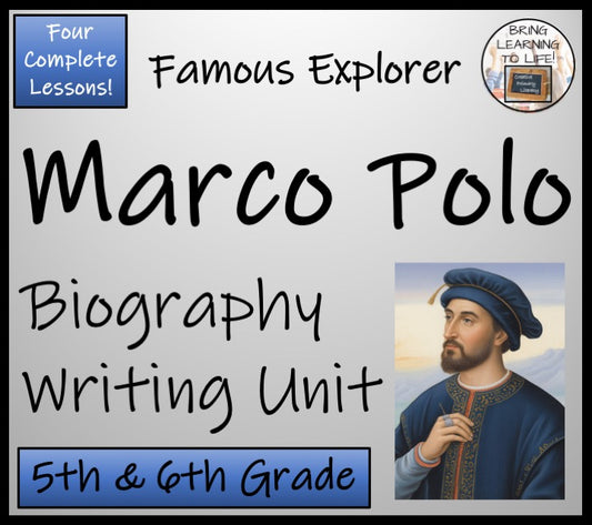 Marco Polo Biography Writing Unit | 5th–6th Grade | World Explorers