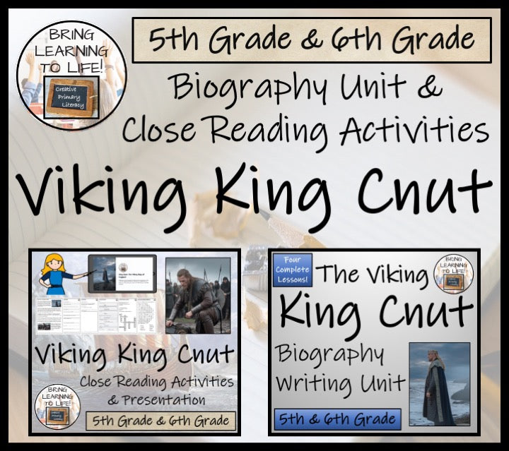 King Cnut Close Reading & Biography Bundle | 5th Grade & 6th Grade