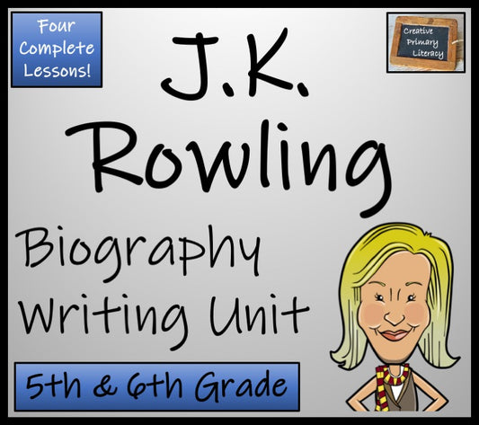 J.K. Rowling Biography Writing Unit | 5th Grade & 6th Grade