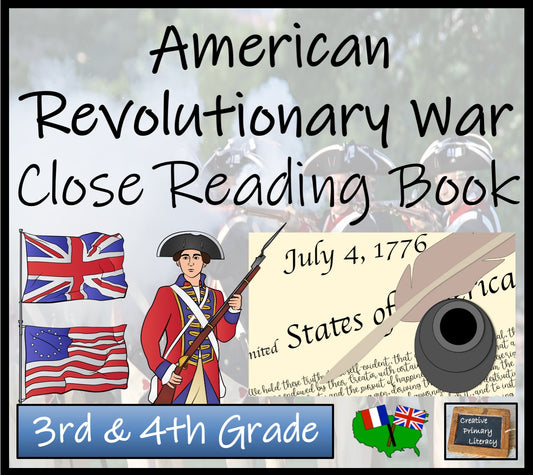 American Revolutionary War Close Reading Comprehension Book | 3rd & 4th Grade