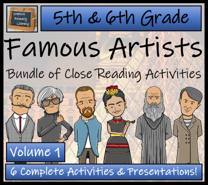 Famous Artists Bundle of Close Reading Activities | 5th Grade & 6th Grade