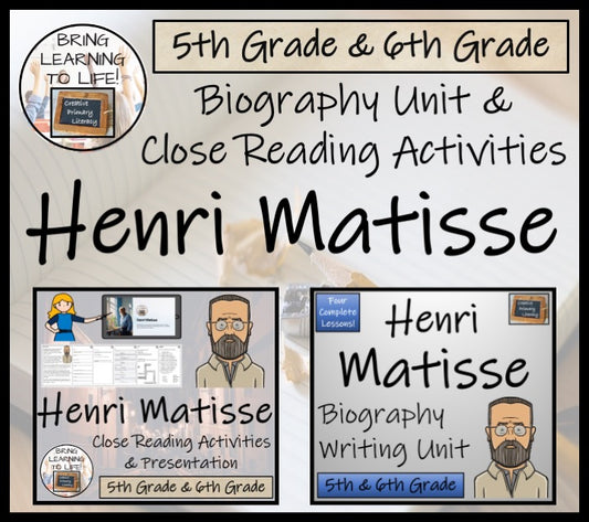 Henri Matisse Close Reading & Biography Bundle | 5th Grade & 6th Grade