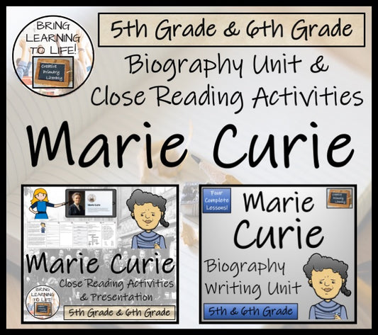 Marie Curie Close Reading & Biography Bundle | 5th Grade & 6th Grade