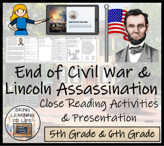 End of Civil War & Lincoln Assassination Close Reading Activitiies | 5th & 6th Grade