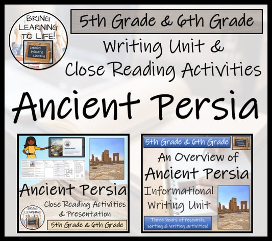 Ancient Persia Close Reading & Informational Writing Bundle | 5th & 6th Grade