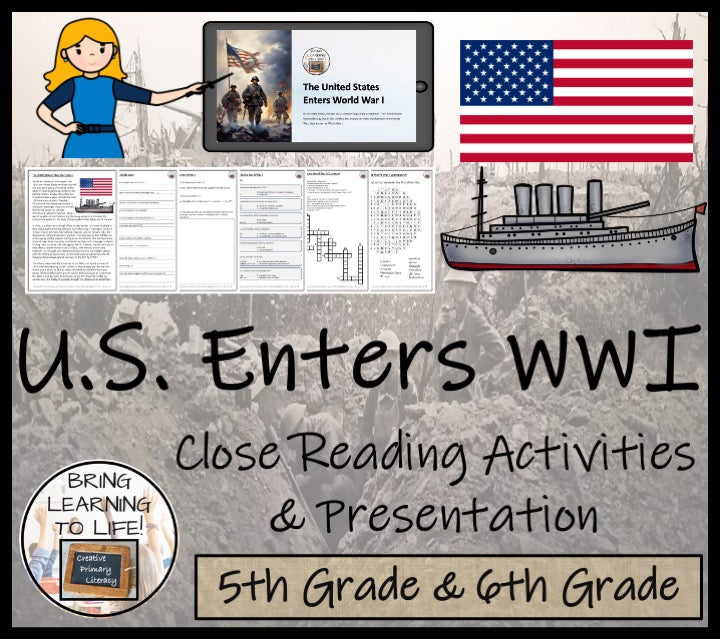 United States Enters World War I Close Reading Comprehension | 5th & 6th Grade