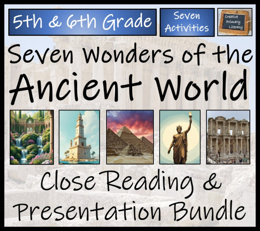 Seven Wonders of the Ancient World Close Reading Bundle | 5th Grade & 6th Grade