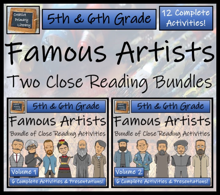 Famous Artists Close Reading Comprehension Mega Bundle | 5th Grade & 6th Grade