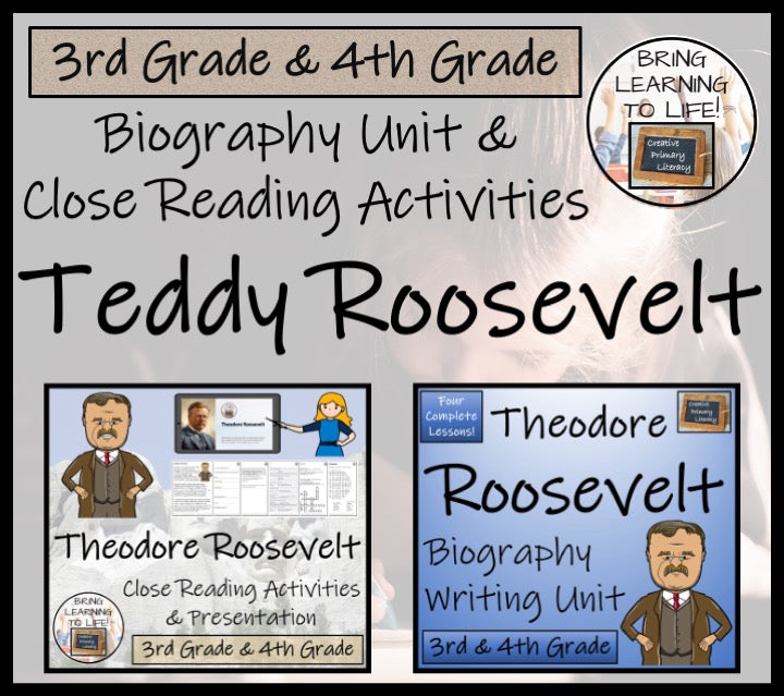 Theodore Roosevelt Close Reading & Biography Bundle | 3rd Grade & 4th Grade