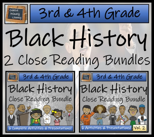 Black History Volumes 1 & 2 Close Reading Comprehension Bundles 3rd & 4th Grade