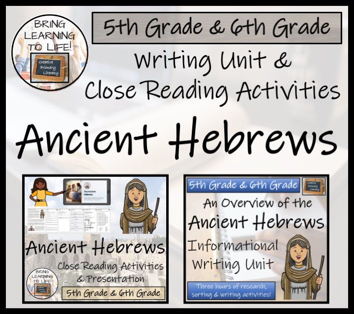 Ancient Hebrews Close Reading & Informational Writing Bundle | 5th & 6th Grade