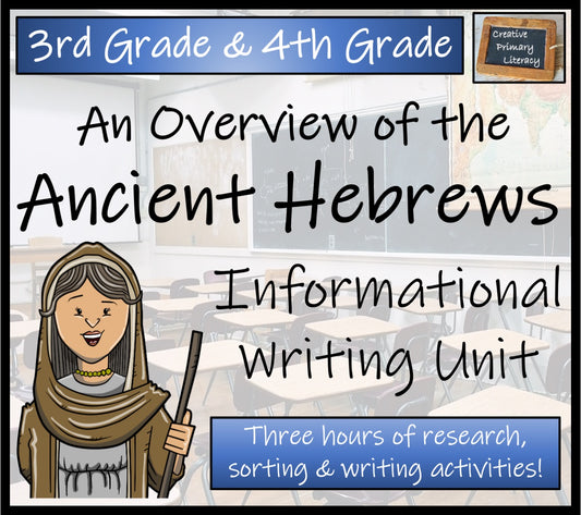 Ancient Hebrews Informational Writing Unit | 3rd Grade & 4th Grade