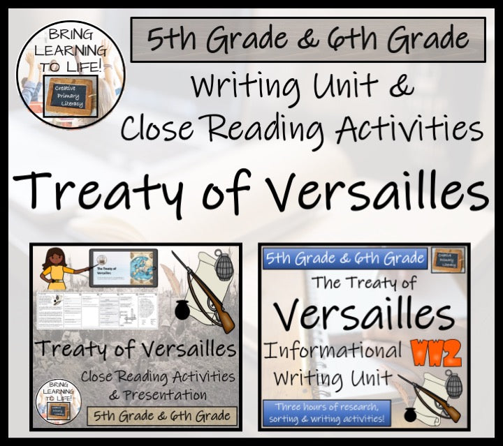 Treaty of Versailles Close Reading & Informational Writing Bundle 5th & 6th Grade