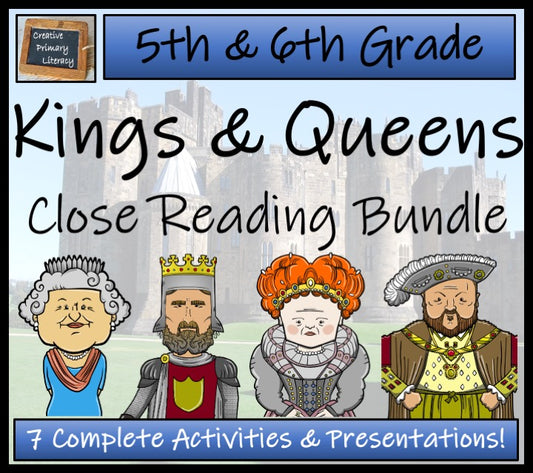 British Kings & Queens Close Reading Comprehension Bundle | 5th & 6th Grade