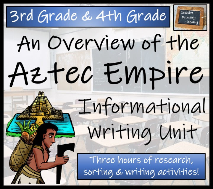 Aztec Empire Informational Writing Unit | 3rd Grade & 4th Grade