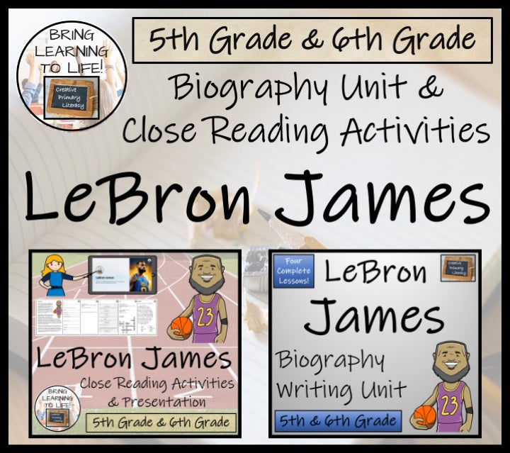 LeBron James Close Reading & Biography Bundle | 5th Grade & 6th Grade