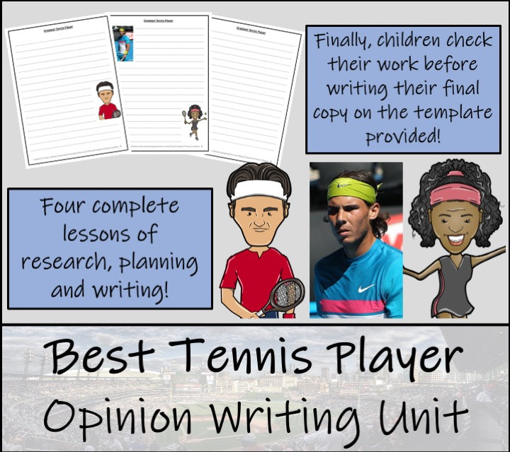 Greatest Tennis Player Opinion Writing Unit | 5th Grade & 6th Grade